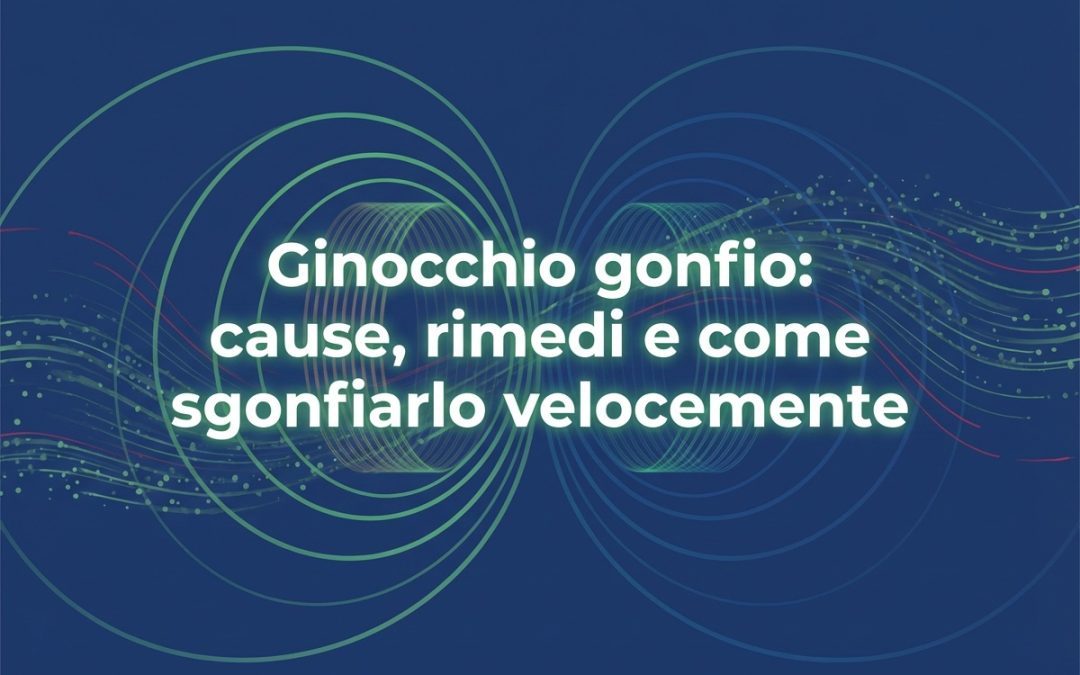 Ginocchio gonfio: cause, rimedi e come sgonfiarlo velocemente